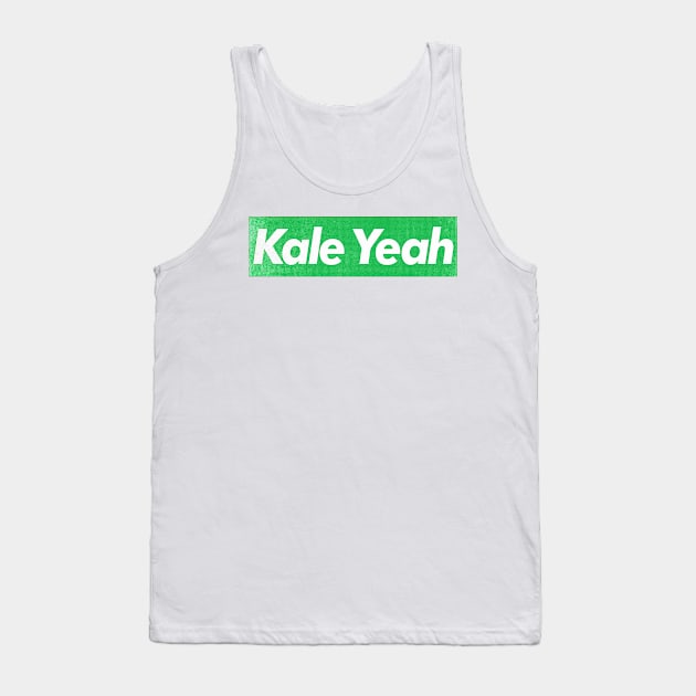 Kale Yeah / Vegan - Plant Based - Typography Design Tank Top by DankFutura